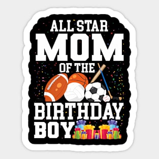 All Star Mom Of The Birthday Boy Sports Sticker